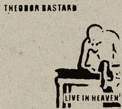 THEODOR BASTARD 